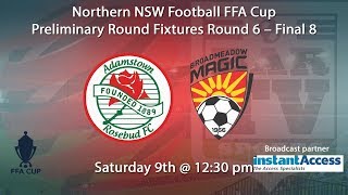 2018 NNSWF FFA Cup Round 6  Adamstown v Broadmeadow Magic [upl. by Aldus]