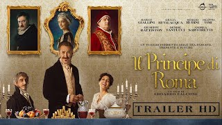 Il Principe di Roma con Marco Giallini  Ora al cinema  Trailer Ufficiale HD [upl. by Annek]