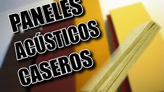 Paneles Acústicos Caseros [upl. by Alilak]