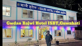 Gwdan Bajwi HotelISBT Guwahati isbt [upl. by Gemina]