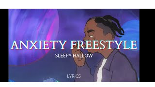 Sleepy Hallow  Anxiety Freestyle lyrics [upl. by Milli]