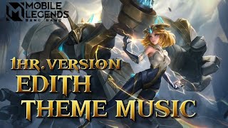 Edith Theme Music 1Hour  New Hero Edith music  Mlbb [upl. by Orodisi]