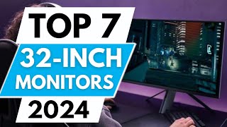 Top 7 Best 32Inch Monitors in 2024 [upl. by Nohsid133]