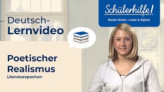 Poetischer Realismus  Literaturepochen 🎓 Schülerhilfe Lernvideo Deutsch [upl. by Zoe]