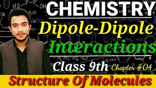 DipoleDipole Interactions  9th class chemistry chapter 4  Structure of molecules  HMS Online [upl. by Skill]