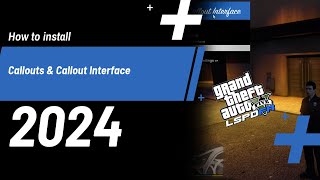 How to install Callouts amp Callout Interface in lspdfr 2024 [upl. by Elsworth913]