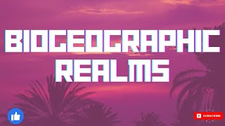 Biogeographic Realms [upl. by Link]