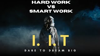 quot5 Hour Study for IIT Smart Work vs Hard Work  Consistency Se Exam Crack Karna Seekheinquot [upl. by Pirri]