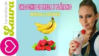 Smoothie de Fresa♥Batido de Fresa y Plátano♥Desayuno Saludable♥Recetas Saludables [upl. by Hola]