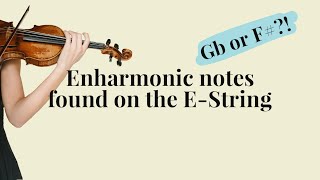 Enharmonic Notes on the EString violin [upl. by Dorkas]