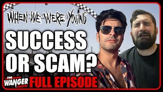 When We Were Young Festival Success or SCAM w Eric Striffler  The Wanger Show 294 [upl. by Barlow]