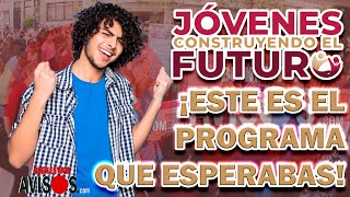 😎🫵¡CONOCE EL PROGRAMA DE JOVENES CONSTRUYENDO EL FUTURO Y SUS BENEFICIOS😎🫵 [upl. by Nawud]