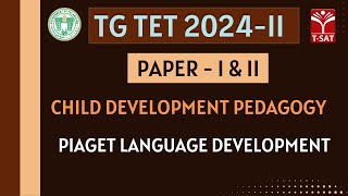 TGTET 2024II  PAPER1amp2  Child Development Pedagogy  Piaget Language Development  TSAT [upl. by Cyrill]