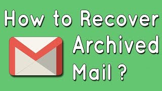 How to Recover Archived Mails [upl. by Nowd]