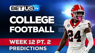 College Football Picks Week 12 PT2  NCAA Football Odds CFB Predictions and Best Bets [upl. by Lorelie]