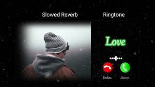 Slowed Reverb Ringtone 🥺 🥀  New 2024 [upl. by Ecirrehs]