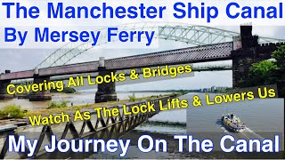 Manchester Ship Canal  Liverpool To Warrington on the Mersey Ferry [upl. by Kelley335]