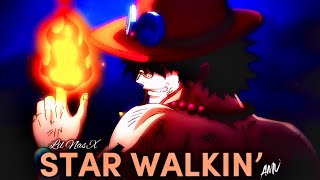 ONE PIECE FIRE FIST ACE AMV  STAR WALKIN’ LIL NAS X [upl. by Royce]