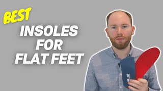 Best Insoles for Flat Feet by a Foot Specialist [upl. by Jania]