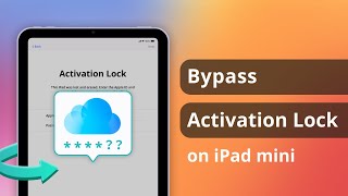 Solved How to Bypass Activation Lock on iPad mini 2024 [upl. by Nillor]