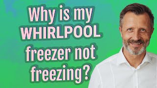 Why is my Whirlpool freezer not freezing [upl. by Nylkaj]