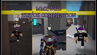 MM2WS10 TIKTOK COMPILATION 2K [upl. by Zurheide]