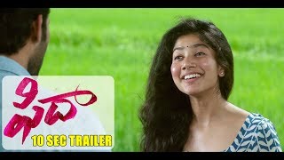 Fidaa  10 Sec New Trailer  Varun Tej Sai Pallavi  Sekhar Kammula  Dil Raju [upl. by Barbie926]