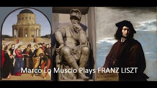 Marco Lo Muscio Plays Franz Liszt Sposalizio  Il Penseroso  Canzonetta del Salvator Rosa [upl. by Viehmann]