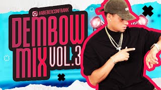 DEMBOW MIX VOL 3 🔥 TO LO DEMBOW MAS PEGADO NUEVO 2023 🎶 MEZCLADO EN VIVO DJ FRANK [upl. by Schwenk]