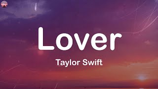 Taylor Swift  Lover Lyrics  Clean Bandit The Script Ruth B [upl. by Annasus]