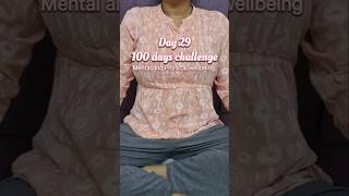 Day 29  100 days mental and physical wellbeing challenge discipline 100dayschallenge weightloss [upl. by Cindy538]