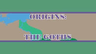 Origins The Goths [upl. by Enale]