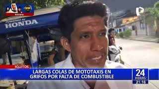 Iquitos largas colas de mototaxis en grifos por falta de combustible [upl. by Sidnak52]