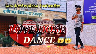 YoYo Honey Singh  new love dose dance  college of agriculture dungarpurdance [upl. by Anaahs952]