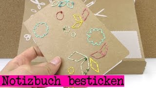 DIY Notizbuch gestalten besticken aus dem Supercrafting Kit [upl. by Hadias]