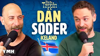 Iceland w Dan Soder  You Be Trippin with Ari Shaffir [upl. by Sadie]