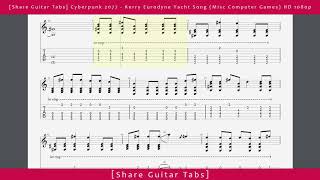 Share Guitar Tabs Cyberpunk 2077  Kerry Eurodyne Yacht Song Misc Computer Games HD 1080p [upl. by Adnaugal]