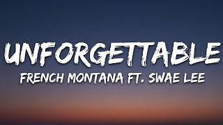 French Montana  Unforgettable Lyrics ft Swae Lee [upl. by Arman398]