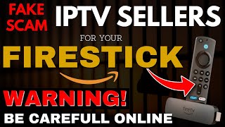 BEWARE OF IPTV SELLERS 2024 WARNING FIRESTICK amp ANDROID [upl. by Tterab]