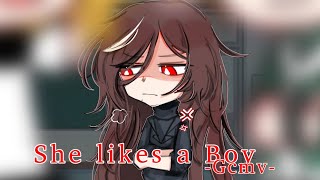 She likes a boy  Nxdia ♥ GLMV  GCMV ♥ Gacha Club  Gacha Life Songs [upl. by Nelie]