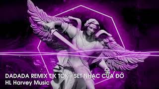 NONSTOP 2023  DADADA REMIX TIK TOK  THEREON REMIX   SET NHẠC CỦA ĐỚ [upl. by Annabelle52]