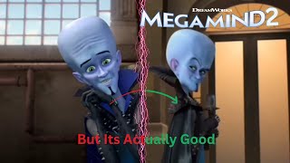 Megamind 2 But Its Actually Good [upl. by Nalak]