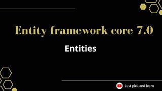 Part6 What are entities in entity framework core  Entity framework core 70 tutorial  efcore [upl. by Lapides299]