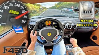 Ferrari F430 MANUAL  310KMH POV on AUTOBAHN NO SPEED LIMIT [upl. by Acul]