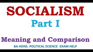 Socialism Meaning and Comparison [upl. by Fennell342]