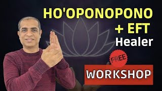 Advance HoOponopono  EFT Healer Certification Workshop  Free for All  Mitesh Khatri [upl. by Aicerg743]