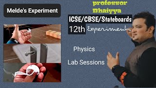 Activity Meldes Experiment 12th HSc Physics Lab Practical Experiment  Professorbhaiyya [upl. by Adniuqal]