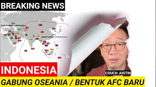 INDONESIA GABUNG OSEANIA BENTUK AFC BARU  3a sport channel [upl. by Ulani]