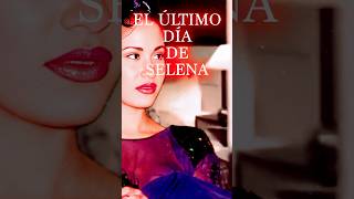 El trágico final de Selena Lo que pasó realmente el día de su muerte shorts youtubeshorts [upl. by Suivat659]