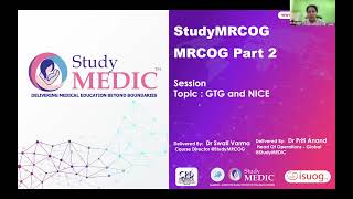 MRCOG P2  Webinar GTG amp NICE  Dr Priti Anand Dr Swati  StudyMEDIC  StudyMRCOG [upl. by Clayborn]